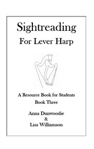 Sightreading for Harp Book Three (Lever Harp) by Anna Dunwoodie and Lisa Williamson - PDF Download