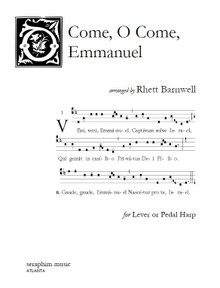 O Come, O Come, Emmanuel arranged by Rhett Barnwell