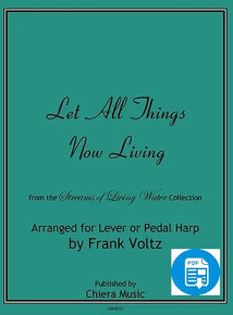Let All Things Now Living by Frank Voltz - PDF Download