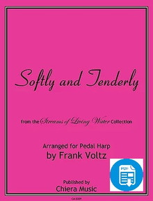 Softly and Tenderly by Frank Voltz - PDF Download