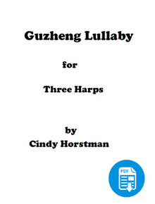 Guzheng Lullaby for 3 Harps (Harp Part 2) arr. by Cindy Horstman PDF Download