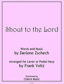 Shout to the Lord by Frank Voltz