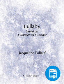 Lullaby based on I Wonder as I Wander by Jacqueline Pollauf - PDF Download
