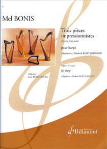Trois Pieces Impressionnistes by Mel Bonis arr.  for harp by Elisabeth Remy Johnson