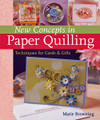 New Concepts in Paper Quilling
