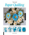 The Art of Paper Quilling