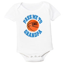 Oklahoma City Pass Me To GrandPa Basketball Baby Bodysuit