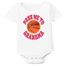 Atlanta Pass Me To GrandMa Basketball Baby Bodysuit