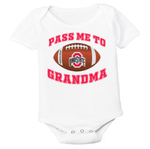Ohio State Buckeyes Pass Me To Grandma Football Baby Bodysuit