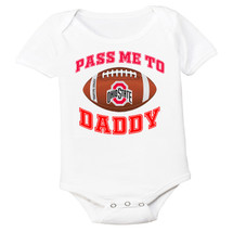 Ohio State Buckeyes Officially Licensed 100% Cotton Pass Me To Daddy Baby Bodysuit Bodysuit