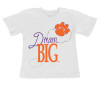 Clemson Tigers Dream Big Infant/Toddler T-Shirt