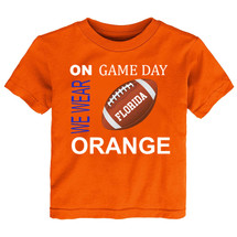 Florida Football On GameDay Baby/Toddler T-Shirt -ORA
