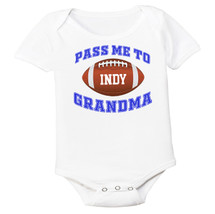 Indianapolis Football Pass Me to GrandMa Baby Bodysuit