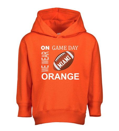 Miami Football On GameDay Toddler Hoodie with Side Pockets -ORA