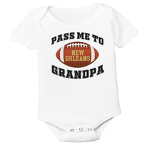 New Orleans Football Pass Me to GrandPa Baby Bodysuit