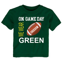 Oregon Football On GameDay Baby/Toddler T-Shirt -GRN