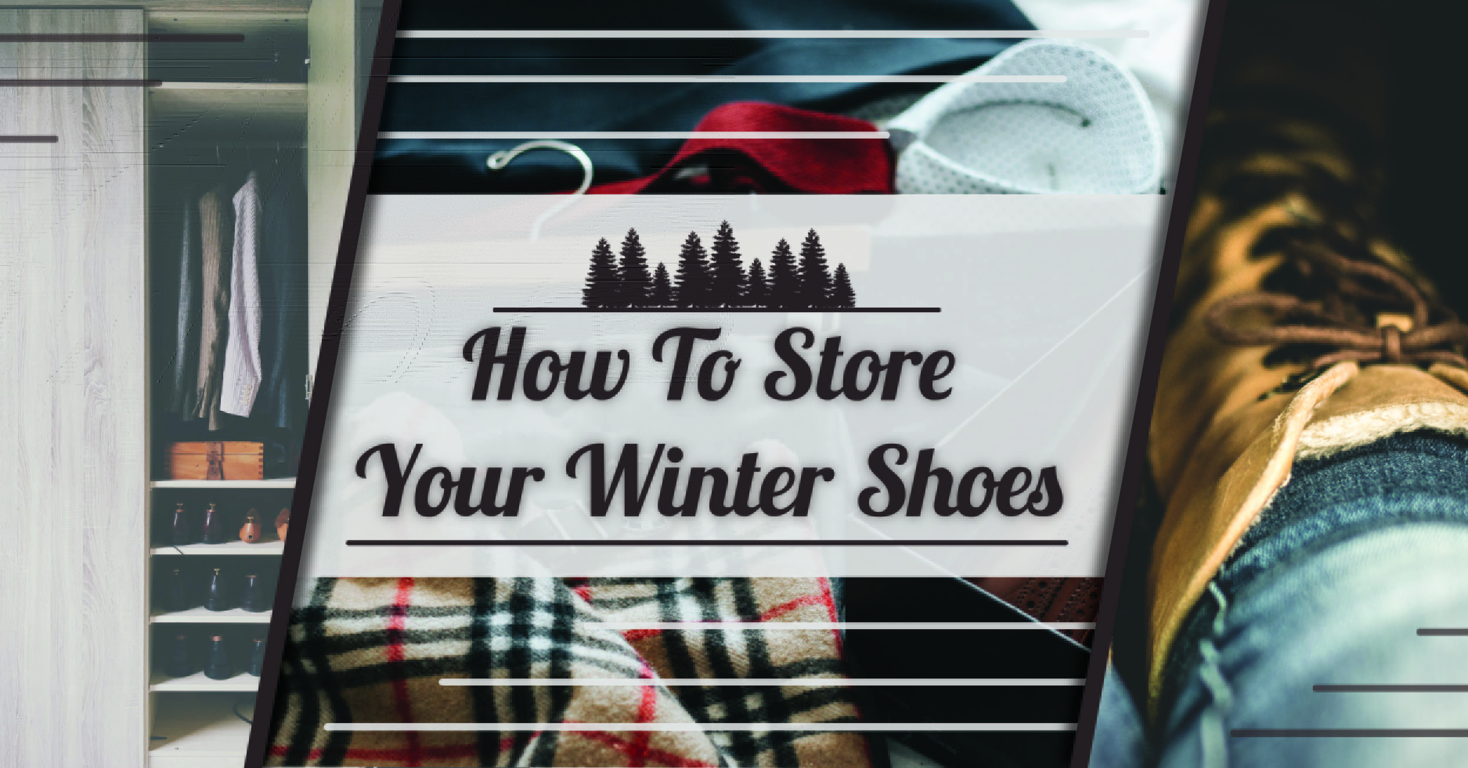 How to Store Your Winter Shoes