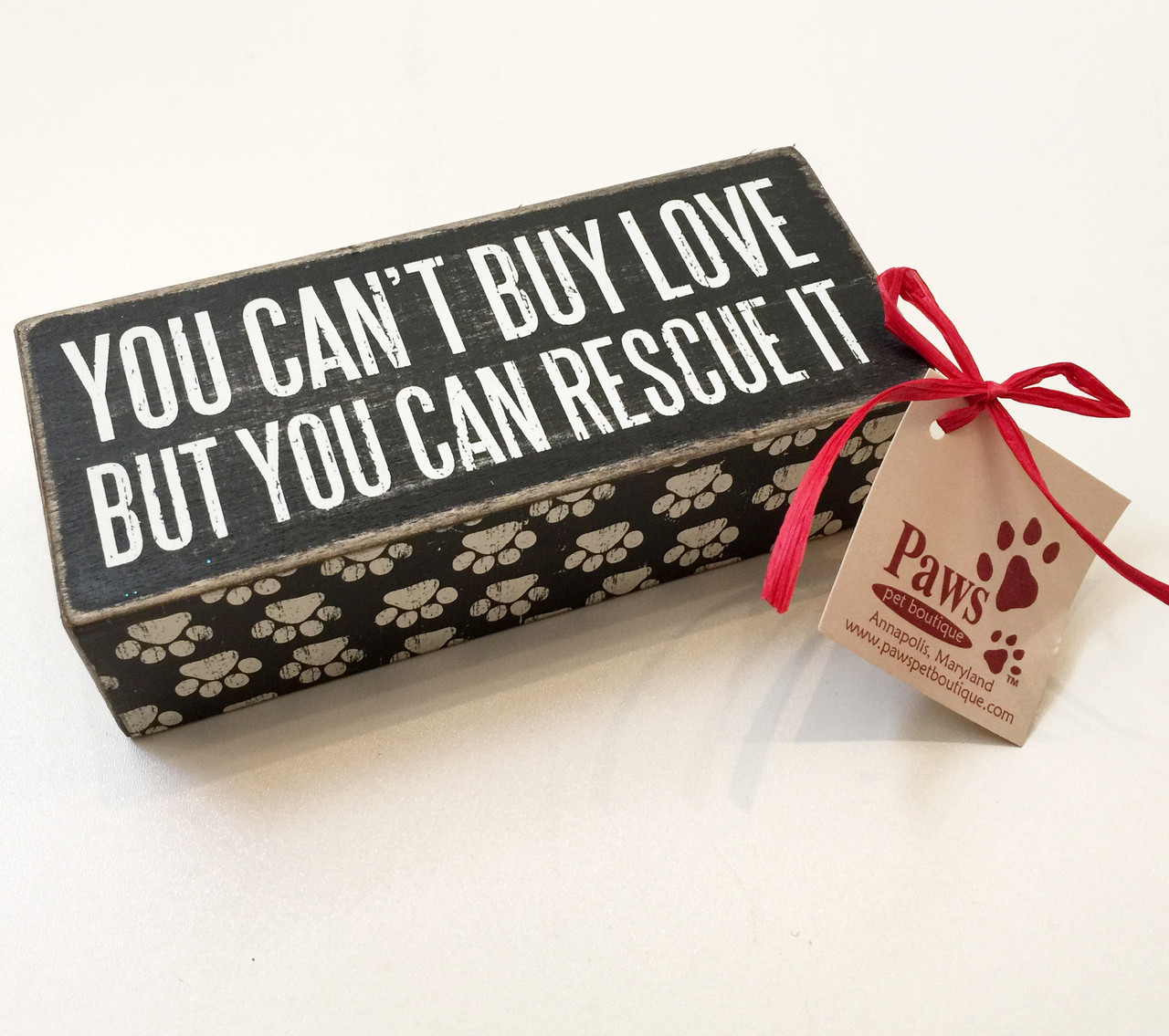 Download You Can T Buy Love But You Can Rescue It Signs Rescue Love Sign For Pet Lovers