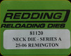Redding - Neck Sizing Die - 25-06 Remington - 81120