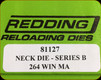 Redding - Neck Sizing Die - 264 Winchester Mag - 81127
