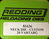 Redding - Neck Sizing Die - 20 Vartarg - Custom - 81636