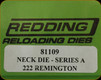 Redding - Neck Sizing Die - 222 Remington - 81109