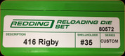 Redding - Full Length Sets - 416 Rigby - Custom - 80572