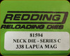 Redding - Neck Sizing Die - 338 Lapua Mag - 81594