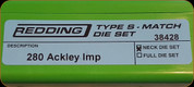 Redding - Type S-Match Neck Die Set - 280 Ackley Imp - 38428