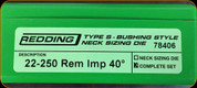 Redding - Type S-Bushing Neck Sizing Die Set - 22-250 Rem Imp 40° - 78406