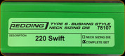 Redding - Type S-Bushing Neck Sizing Die Set - 220 Swift - 78107