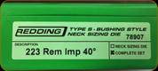 Redding - Type S-Bushing Neck Sizing Die Set - 223 Rem Imp 40° - 78907