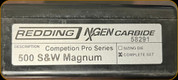 Redding - NXGEN Carbide - Competition Pro Series Die Set - 500 S&W Magnum - 58291