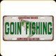 River's Edge - Vanity License Plate - Goin' Fishing - 12" x 16" - 2694