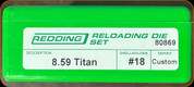 Redding - Full Length Sets - 8.59 Titan w/Tapered Expander - Custom - 80869