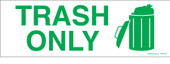 2 X 6" Trash Only Decal