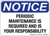 5 x 7" Notice Periodic Maintenance is Required