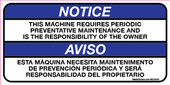 2 x 4" Notice This Machine Requires Periodic Preventative Maintenance, decal