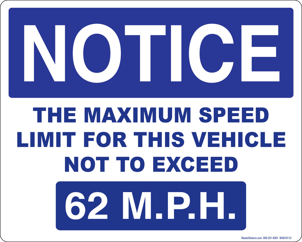 8 x 10 Notice The Maximum Speed Limit For This Vehicle Not