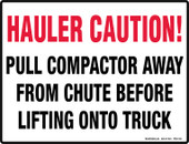 8.5 x 11" Hauler Caution, Pull Compactor Away From Chute Before Lifting Decal