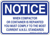 5 x 7" Notice When Compactor Or Container Is Repainted You Must Comply To The  Most Current A.N.S.I. Standards