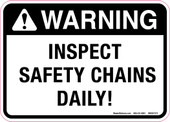 5 x 7" Warning Inspect Safety Chains Daily! 