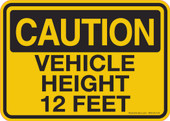 5 x 7" Caution Vehicle Height 12 Feet  Sticker Decal
