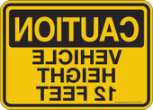 5 x 7" Caution Maximum Vehicle Height 12 Feet(Mirror Image) Decal
