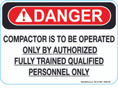 5 x 7" Danger Compactor is to be Operated Only by Authorized Fully Trained Qualified Personnel Only Decal 