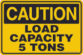 6 x 9" Caution Load Capacity 5 Tons Decal