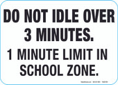 5 x 7" Do Not Idle Over 3 Minutes