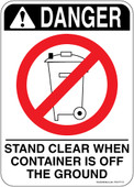 5 x 7" Danger Stand Clear When Container is Off the Ground Sticker Decal