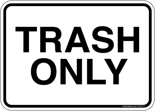 White Trash Only Sign With Symbol - 6 Sizes
