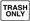 5x7" trash only sticker 
